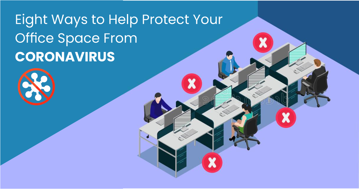 8 Ways to Help Protect Your Office Space From Coronavirus ...