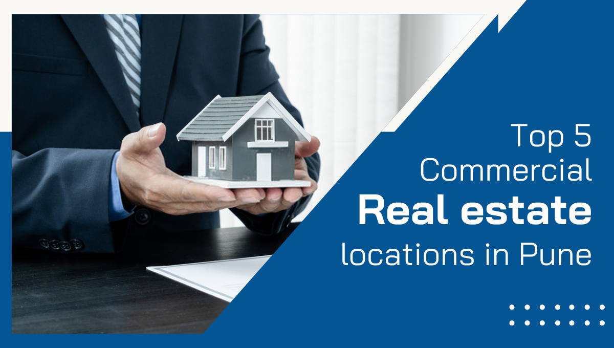 Top Commercial Real Estate Locations in Pune