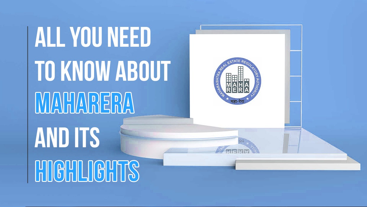 All You Need to Know About MahaRERA and Its Highlights