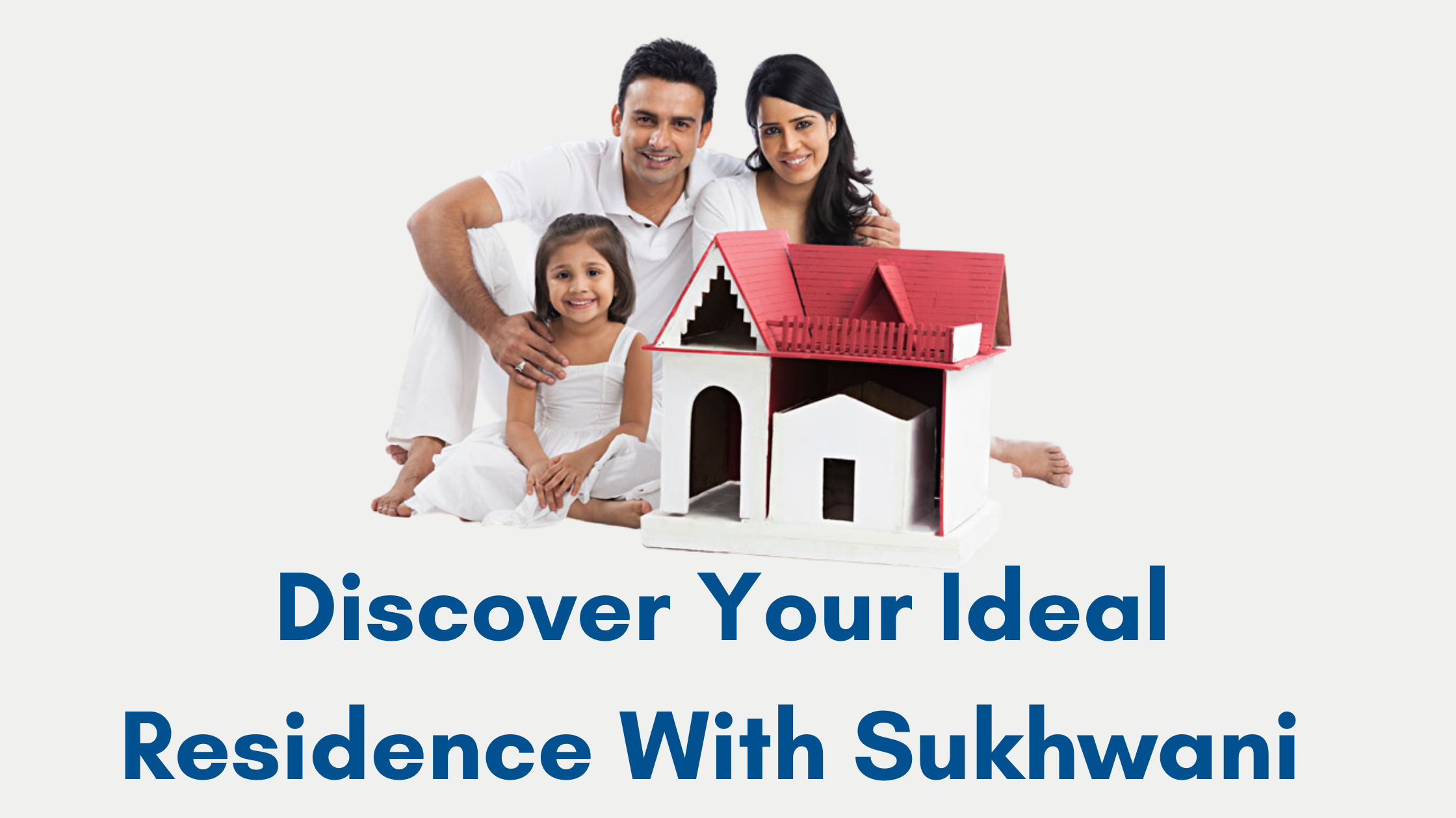 Discover Your Ideal Residence with Sukhwani