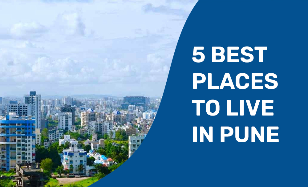 5 Best Places to Live In Pune