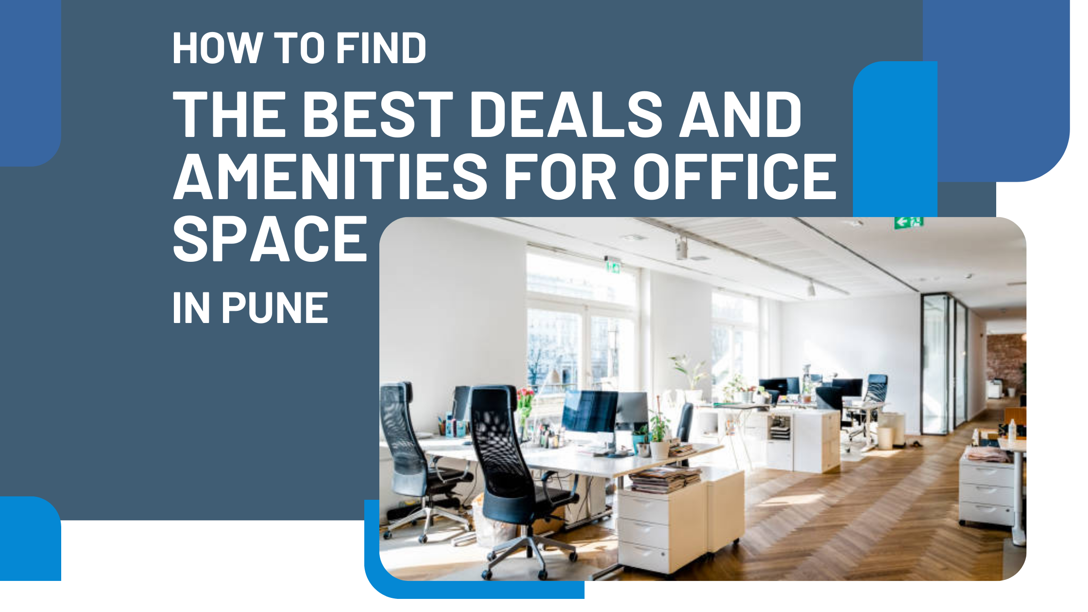 How to Find the Best Deals and Amenities for Office Space in Pune