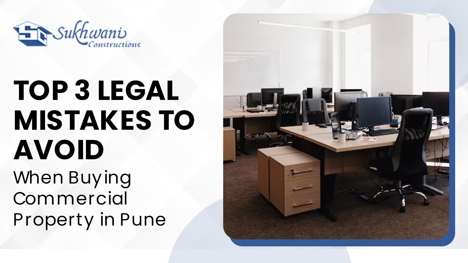 Top 3 Legal Mistakes to Avoid When Buying Commercial Property in Pune