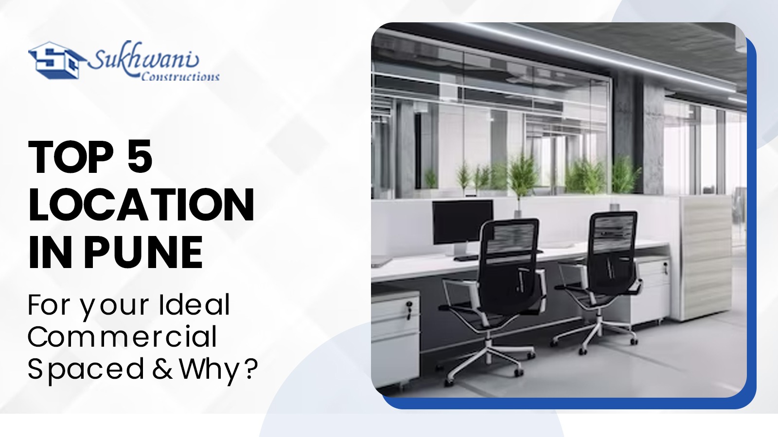 Top 5 Locations in Pune for Your Ideal Commercial Space and Why